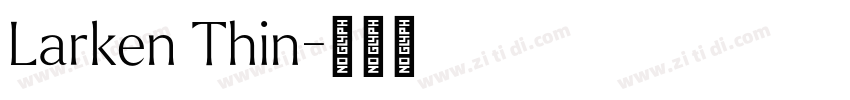 Larken Thin字体转换